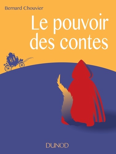 Bernard Chouvier - Le pouvoir des contes.