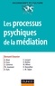 Bernard Chouvier - Les processus psychiques de la médiation.