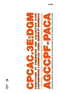 Constituer et présenter une collection d'art contemporain