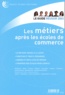 Bernard Cier et  Collectif - Les Metiers Apres Les Ecoles De Commerce.