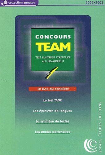 Bernard Cier et  Collectif - Team 2002-2003. Le Livre Du Candidat, Annales Officielles Du Concours.