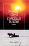 Bernard Clavel - L'Angélus du soir - Le Royaume du Nord - tome 5.