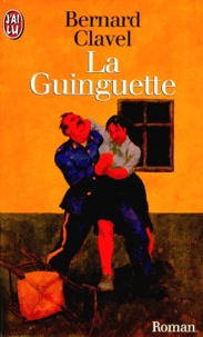 Bernard Clavel - La Guinguette.