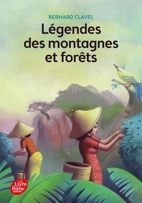 Bernard Clavel - Légendes des montagnes et forêts.