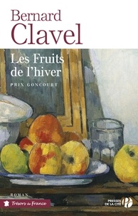 Bernard Clavel - Les fruits de l'hiver.