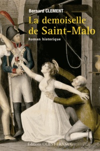 Bernard Clément - La Demoiselle de Saint-Malo.