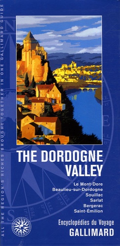 Bernard Clergeot et Jean-Jacques Cleyet-Merle - The Dordogne Valley - Edition en langue anglaise.