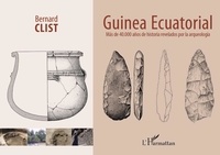 Livres à télécharger gratuitement pour kindle Guinea Ecuatorial  - Màs de 40.000 años de historia revelados por la arqueología