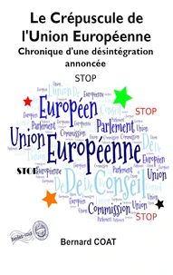 Le Crépuscule de l'Union Européenne