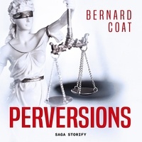 Bernard Coat et David Meslet - Perversions.