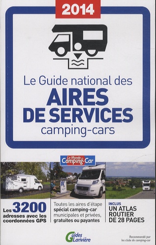 Bernard Colas - Le guide national des aires de services camping-cars.