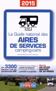 Bernard Colas - Le Guide national des aires de services camping-cars.