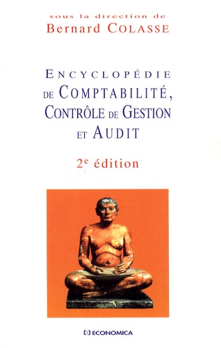 Bernard Colasse - Encyclopédie de comptabilité, contrôle de gestion et audit.