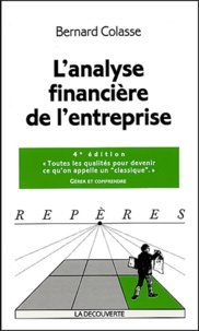 Bernard Colasse - L'analyse financière de l'entreprise.