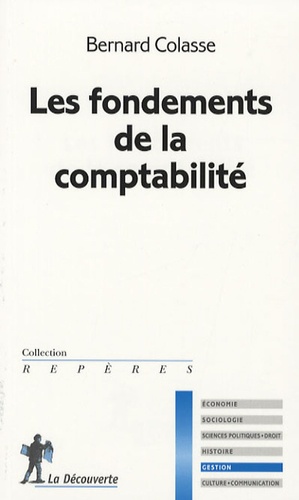Bernard Colasse - Les fondements de la comptabilité.
