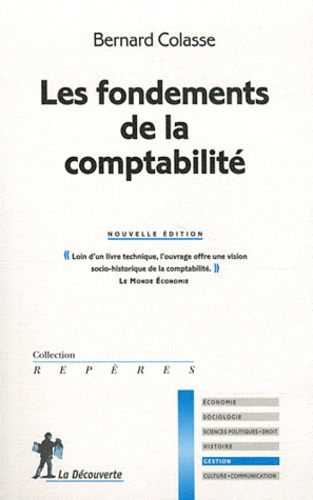 Bernard Colasse - Les fondements de la comptabilité.