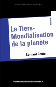 Bernard Conte - La Tiers-Mondialisation de la planète.