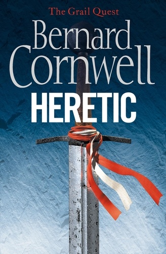 Bernard Cornwell - Heretic.