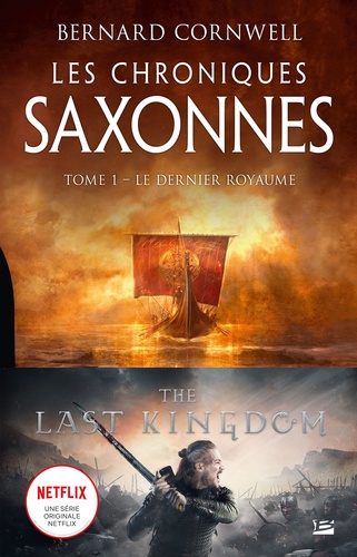 Les Chroniques saxonnes Tome 1 Le Dernier Royaume