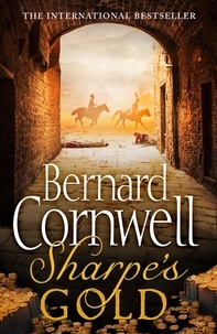 Bernard Cornwell - Sharpe's Gold.