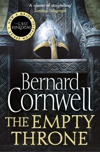 Bernard Cornwell - The Empty Throne.