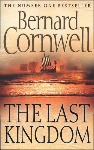 Bernard Cornwell - The last kingdom.