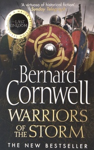 Bernard Cornwell - The Last Kingdom - Warriors of the Storm.