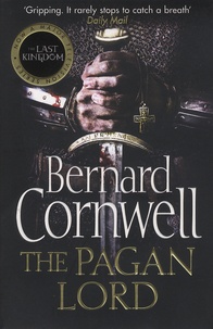 Bernard Cornwell - The Pagan Lord.