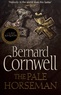 Bernard Cornwell - The Pale Horseman.