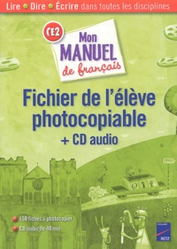 Bernard Couté et Véronique Durand - Mon manuel de français CE2 - Fichier de l'élève photocopiable. 1 CD audio
