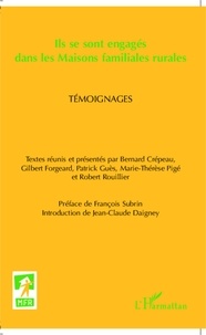 Bernard Crépeau et Patrick Guès - Ils se sont engagés dans les Maisons familiales rurales - Témoignages.