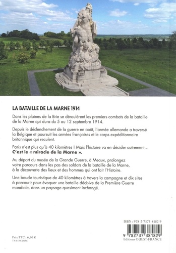 La bataille de la Marne 1914. Circuit touristique de mémoire