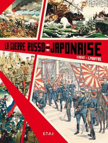 Bernard Crochet et Gérard Piouffre - La guerre russo-japonaise.