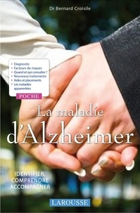 Bernard Croisile - La maladie d'Alzheimer.