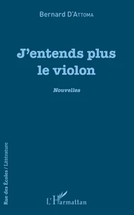 J'entends plus le violon