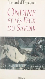 Ondine et les feux du savoir