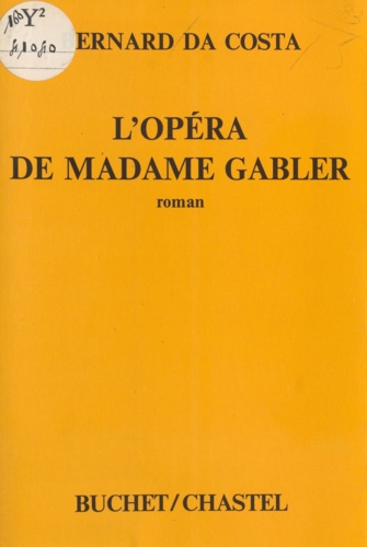 L'Opéra de madame Gabler. Chronique berlinoise
