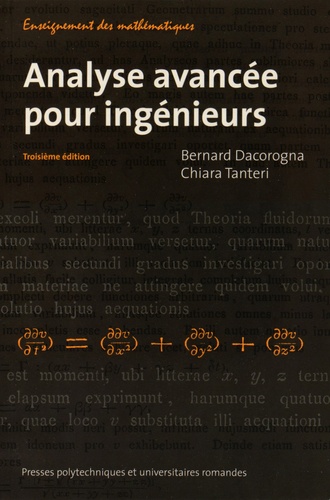Bernard Dacorogna et Chiara Tanteri - Analyse avancée pour ingénieurs.