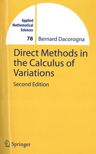 Bernard Dacorogna - Direct Methods in the Calculus of Variations.