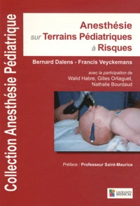 Anesthésie sur terrains pédiatriques à risques