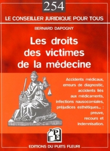 Bernard Dapogny - Le droit des victimes de la médecine.