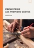Bernard Daudé - Ebénisterie - Les premiers gestes.