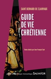  Bernard de Clairvaux - Guide de vie chrétienne.