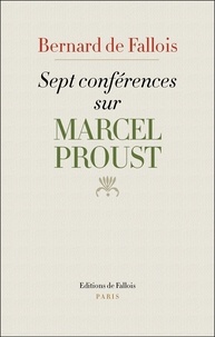 Sept conférences sur Marcel Proust - Suivies de Lecteurs de Proust.pdf