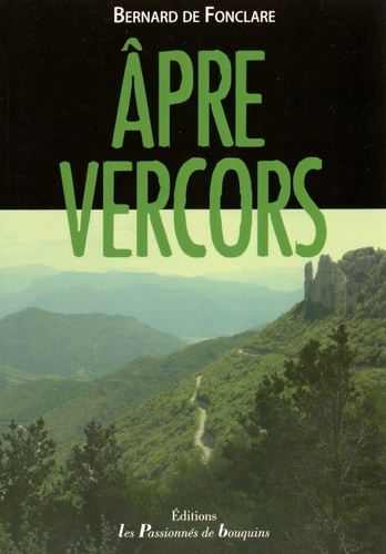 Bernard de Fonclare - Apre Vercors.