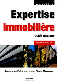 Bernard de Polignac et Jean-Pierre Monceau - Expertise immobilière - Guide pratique.