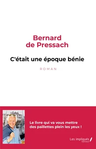 C'était une époque bénie
