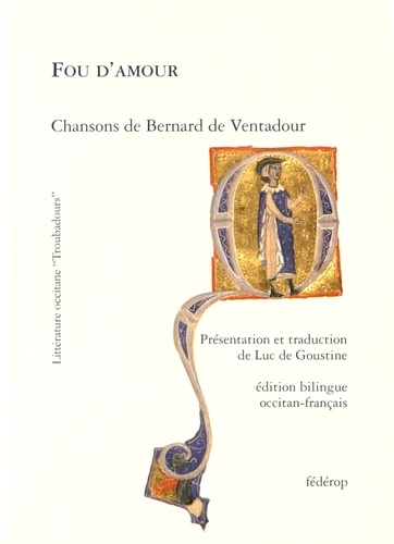 Bernard de Ventadour - Fou d'amour.