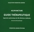 Bernard de Wurstemberger - Acupuncture Guide Thérapeutique - Approche syndromique de 365 affections médicales.