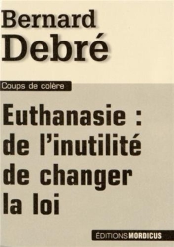 Euthanasie : de l'inutilité de changer la loi